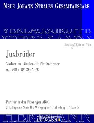 Strauß (Son), J: Juxbrüder op. 208 RV 208AB/C