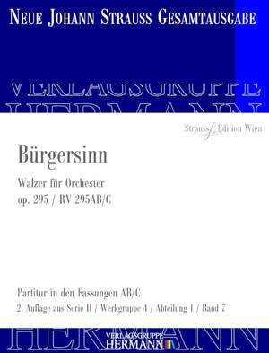 Strauß (Son), J: Bürgersinn op. 295 RV 295AB/C