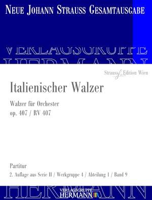 Strauß (Son), J: Italienischer Walzer op. 407 RV 407