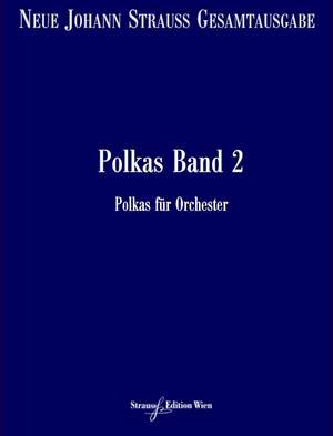 Strauß (Son), J: Polkas RV 182-280 Vol. 2