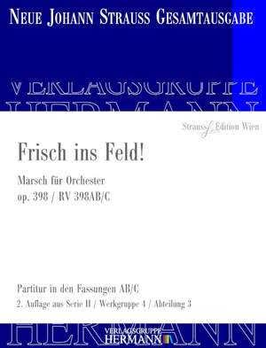 Strauß (Son), J: Frisch ins Feld! op. 398 RV 398AB/C