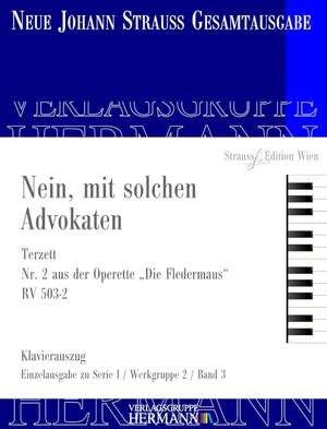Strauß (Son), J: Die Fledermaus - Nein, mit solchen Advokaten (Nr. 2) RV 503-2