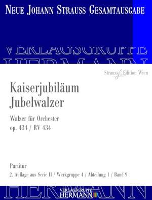 Strauß (Son), J: Kaiserjubiläum Jubelwalzer op. 434 RV 434