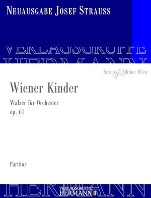 Strauß, J: Wiener Kinder op. 61