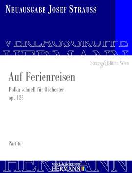 Strauß, J: Auf Ferienreisen op. 133