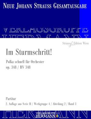 Strauß (Son), J: Im Sturmschritt! op. 348 RV 348