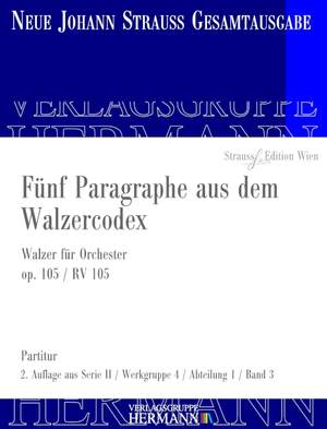 Strauß (Son), J: Fünf Paragraphe aus dem Walzercodex op. 105 RV 105