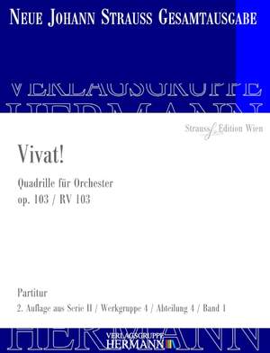 Strauß (Son), J: Vivat! op. 103 RV 103