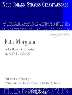 Strauß (Son), J: Fata Morgana op. 330 RV 330AB/C