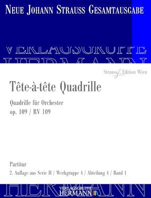 Strauß (Son), J: Tête-à-tête Quadrille op. 109 RV 109