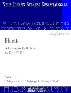 Strauß (Son), J: Bluette op. 271 RV 271