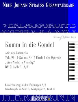 Strauß (Son), J: Komm in die Gondel RV 510A/B-7-1.A/B