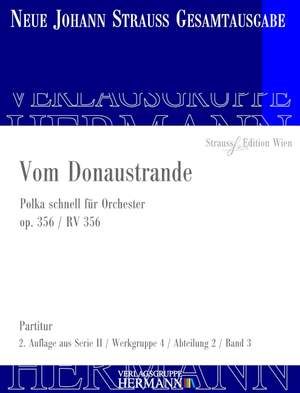 Strauß (Son), J: Vom Donaustrande op. 356 RV 356