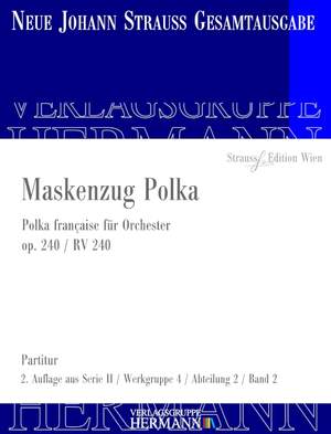 Strauß (Son), J: Maskenzug Polka op. 240 RV 240