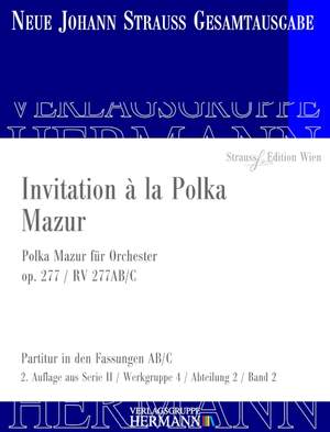 Strauß (Son), J: Invitation à la Polka Mazur op. 277 RV 277AB/C