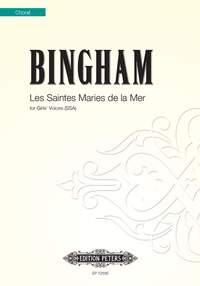 Judith Bingham: Les Saintes Maries de la Mer (SSA)