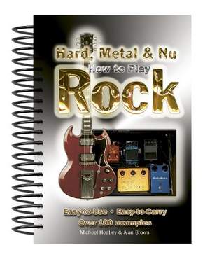 How To Play Hard, Metal & Nu Rock