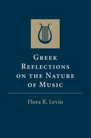 Greek Reflections on the Nature of Music