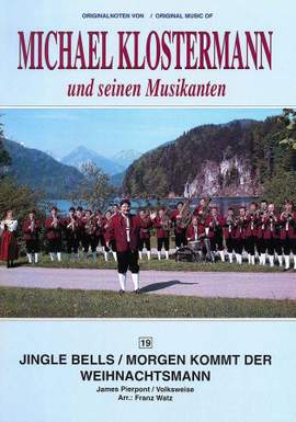 James Pierpont: Jingle Bells / Morgen Kommt der Weihnachtsmann