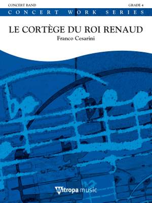 Franco Cesarini: Le Cortège du Roi Renaud