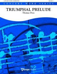 Thomas Doss: Triumphal Prelude