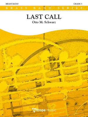 Otto M. Schwarz: Last Call