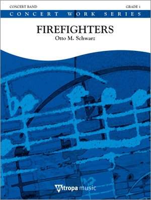 Otto M. Schwarz: Firefighters