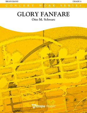 Otto M. Schwarz: Glory Fanfare