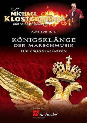 Michael Klostermann: Königsklänge der Marschmusik - Partitur in C