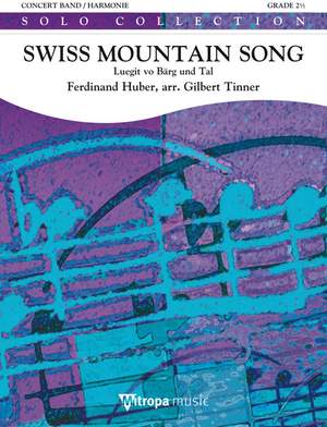 Ferdinand Huber: Swiss Mountain Song