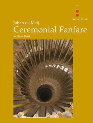 Johan de Meij: Ceremonial Fanfare