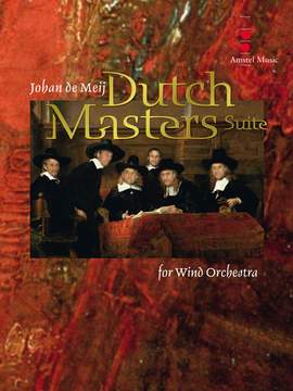 Johan de Meij: Dutch Masters Suite