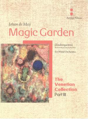 Johan de Meij: Magic Garden