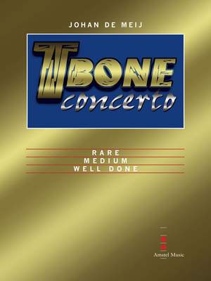 Johan de Meij: T-Bone Concerto (Complete Edition)