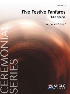 Philip Sparke: Five Festive Fanfares