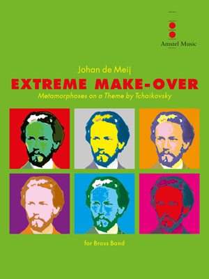 Johan de Meij: Extreme Make-Over