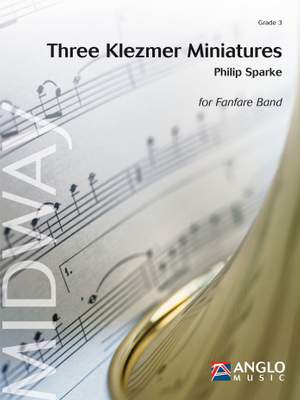 Philip Sparke: Three Klezmer Miniatures