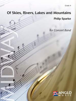 Philip Sparke: Of Skies, Rivers, Lakes and Mountains