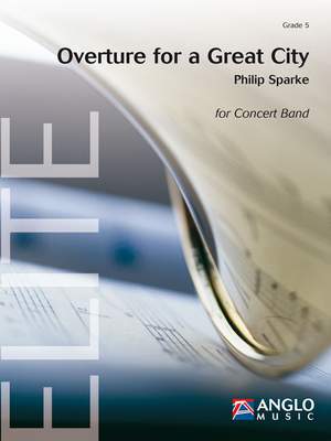 Philip Sparke: Overture for a Great City