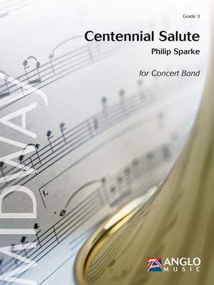 Philip Sparke: Centennial Salute