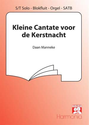 Daan Manneke: Kleine Cantate voor de Kerstnacht