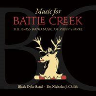 Philip Sparke: Music for Battle Creek