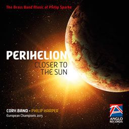 Philip Sparke: Perihelion: Closer to the Sun