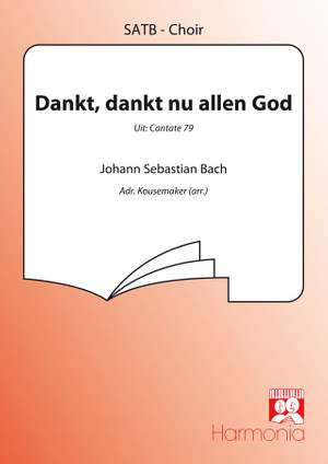 Johann Sebastian Bach: Dankt, dankt nu allen God