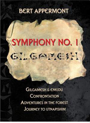 Bert Appermont: Symphony No. 1: Gilgamesh