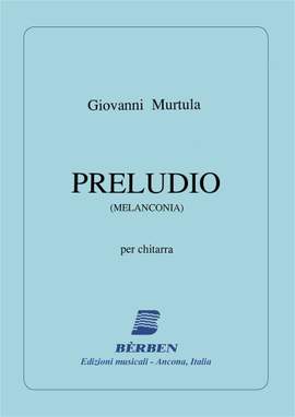 Giovanni Murtula: Preludio (Melanconia)