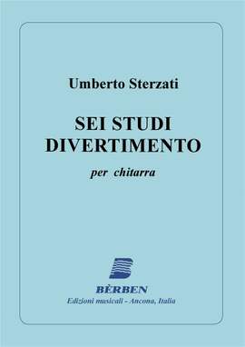 Umberto Sterzati: Sei Studi Divertimento
