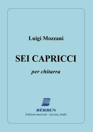 Luigi Mozzani: Sei Capricci