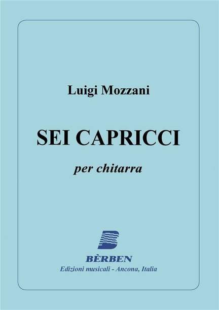 Luigi Mozzani: Sei Capricci
