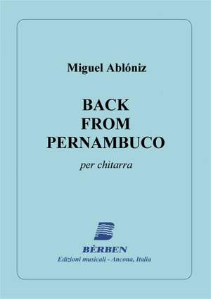 Miguel Abloniz: Back From Pernambuco